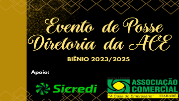 ACE promove Evento de Posse da Diretoria - Biênio 2023/2025